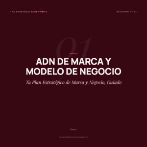 Blueprint 1 · ADN de Marca y Modelo de Negocio